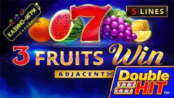 3 Fruits Win Double Hit